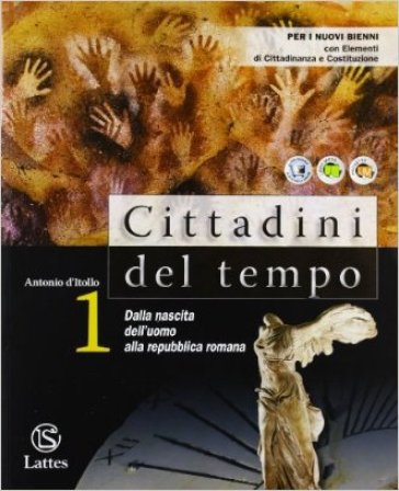 Cittadini del tempo. Con geografia essenziale. Per le Scuole superiori. Con espansione online. Vol. 1