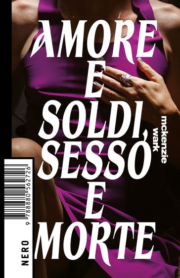 Amore e soldi, sesso e morte