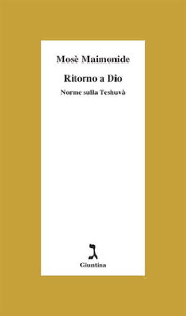 Ritorno a Dio. Norme sulla Teshuvà