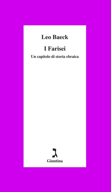 I farisei. Un capitolo di storia ebraica
