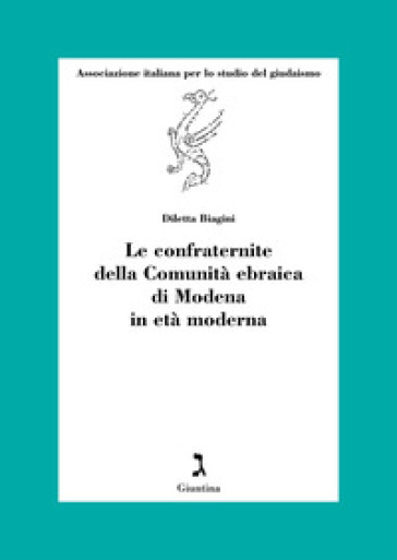 Le Confraternite Della Comunità Ebraica Di Modena In Età Moderna