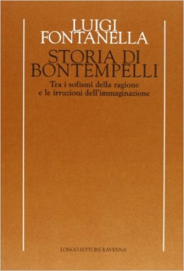 Storia di Bontempelli. Tra i sofismi della ragione e le irruzioni dell'immaginazione
