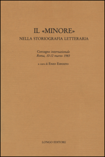 Il «minore» nella storiografia letteraria