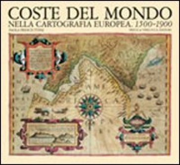 Coste del mondo nella cartografia europea (1500-1900)-0