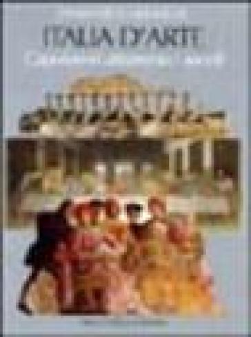 Italia d'arte. Capolavori attraverso i secoli-0