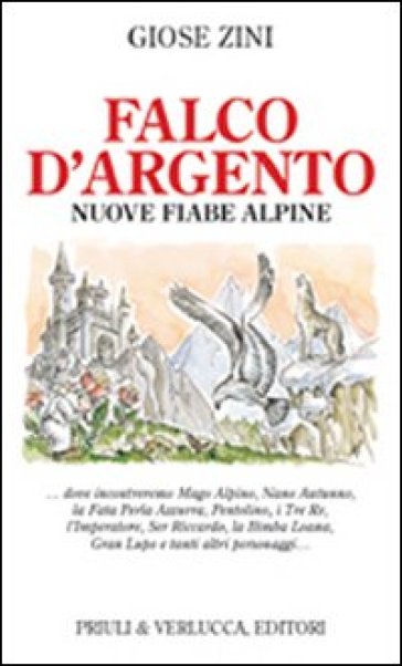 Falco d'argento. Nuove fiabe alpine