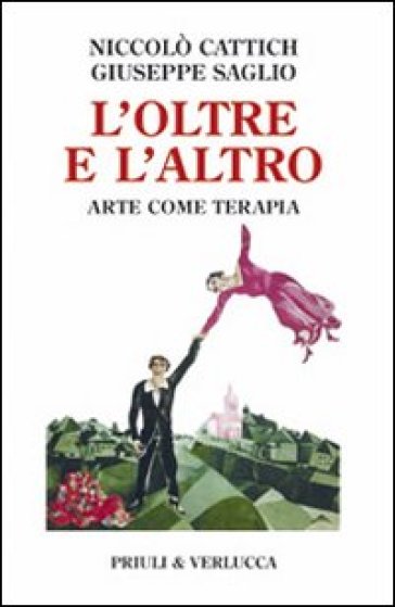 L'oltre E L'altro. Arte Come Terapia