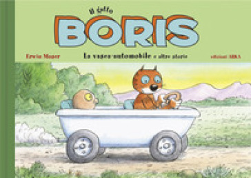 Il gatto Boris. La vasca-automobile. Ediz. a colori