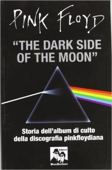 Pink Floyd. The dark side of the moon
