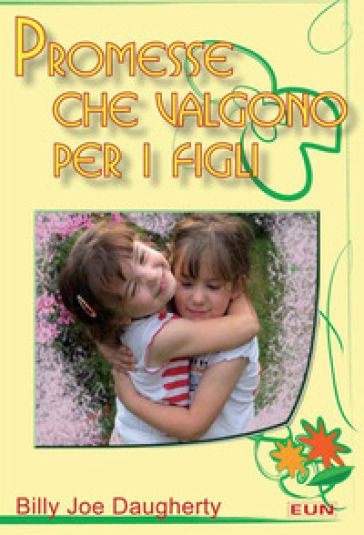 Promesse che valgono per i figli