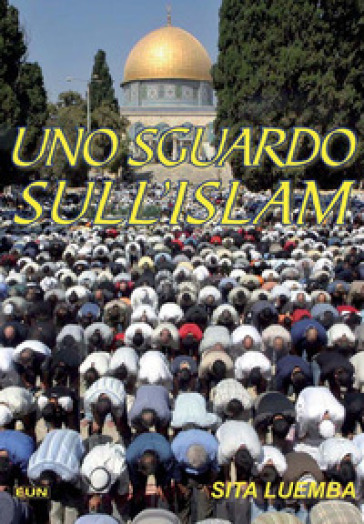 Uno sguardo sull'Islam