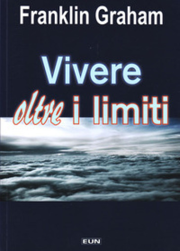 Vivere oltre i limiti
