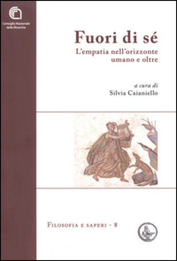 Fuori di sé. L'empatia nell'orizzonte umano e oltre