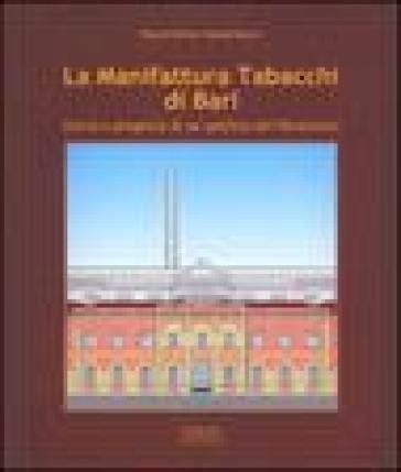 La manifattura tabacchi di Bari. Storia e progetto di un opificio del Novecento