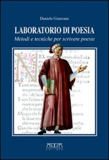 Laboratorio Di Poesia. Metodi E Tecniche Per Scrivere Poesie. Per La Scuola Media