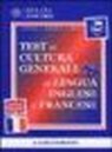 Test di cultura generale &amp; di lingua inglese e francese