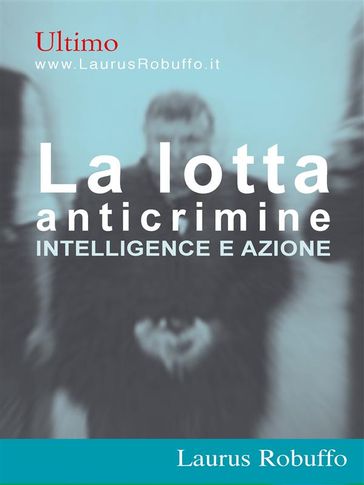 La lotta anticrimine