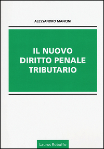Il nuovo diritto penale tributario