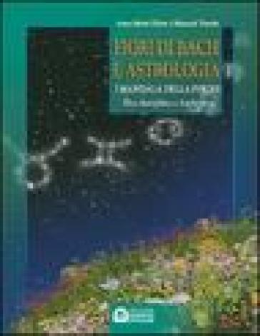 Fiori Di Bach E Astrologia. I Mandala Della Psiche. Manuale Pratico
