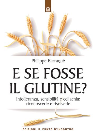 E se fosse il glutine?