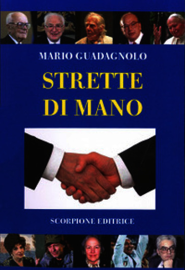 Strette di mano. Ediz. illustrata