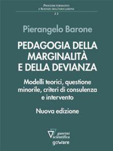 Pedagogia della marginalità e della devianza. Modelli teorici e specificità minorile-0