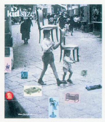 Kid size. The material world of childhood. Ediz. illustrata
