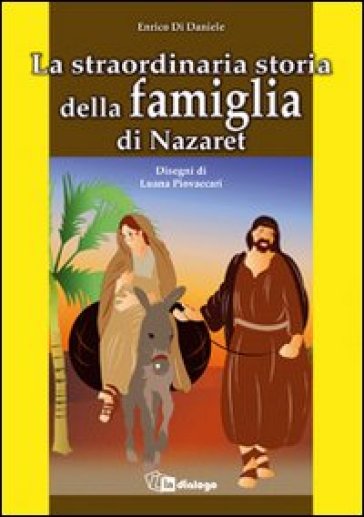 La straordinaria storia della famiglia di Nazaret