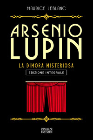 Arsenio Lupin. La dimora misteriosa. Vol. 7-0