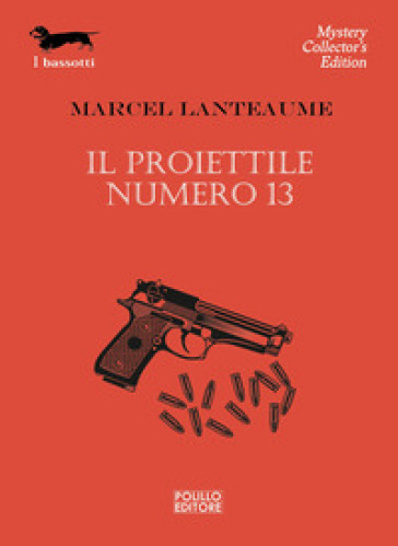 Il proiettile numero 13