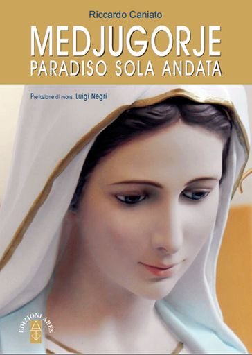 Medjugorje. Paradiso sola andata