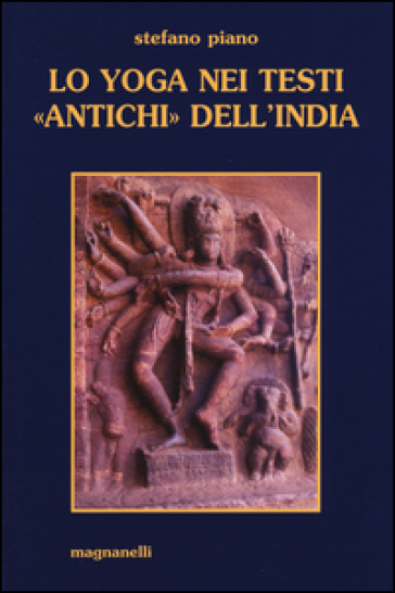 Lo yoga nei testi «antichi» dell'India