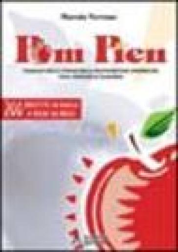 Pom Pien. Viaggio Nella Storia Della Frutticultura Pinerolese Con I Frutasè Di Cumiana