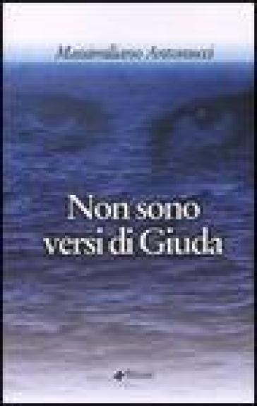 Non sono versi di Giuda