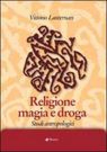 Religione Magia E Droga. Studi Antropologici-image