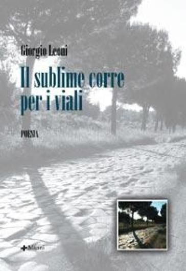 Il sublime corre per i viali