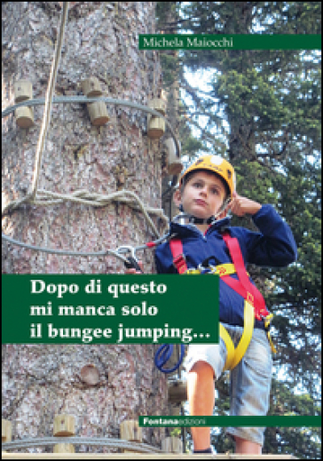 Dopo di questo mi manca solo il bungee jumping...