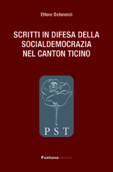 Scritti in difesa della socialdemocrazia nel Canton Ticino