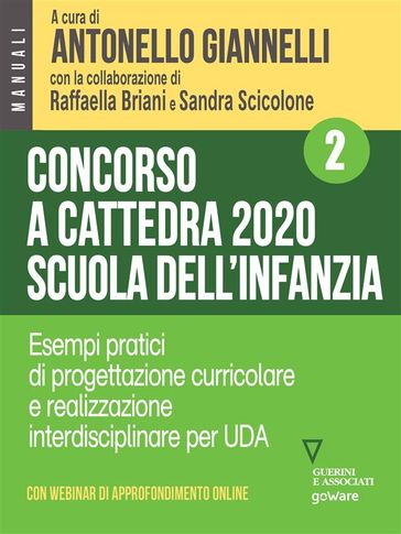 Concorso a cattedra 2020 Scuola dell'infanzia  Volume 2. Esercizi pratici di progettazione curriculare e realizzazione interdisciplinare per UDA