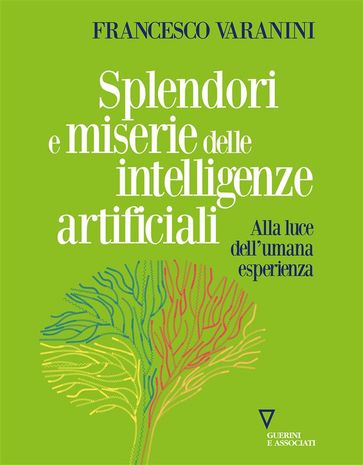 Splendori e miserie delle intelligenze artificiali