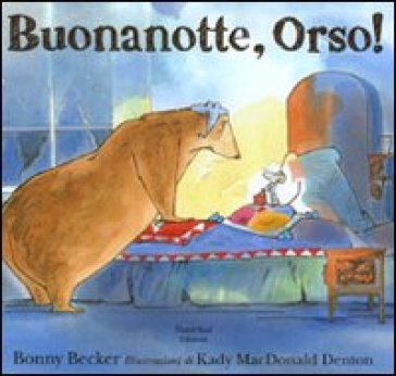 Buona Notte, Orso! Ediz. Illustrata