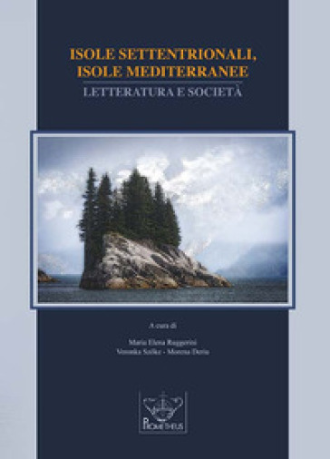 Isole settentrionali, isole mediterranee. Letteratura e società