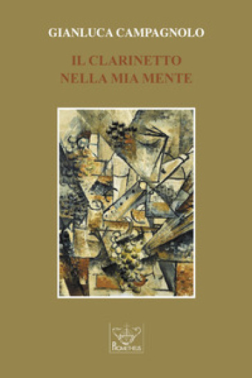 Il clarinetto nella mia mente. Ediz. per la scuola