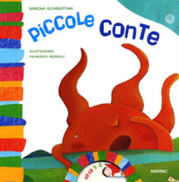 Piccole conte. Ediz. illustrata