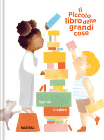Il piccolo libro delle grandi cose. Ediz. a colori