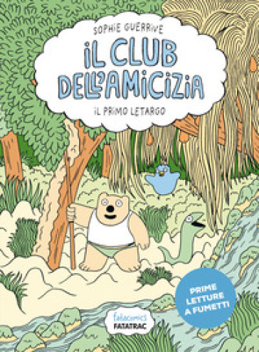 Il Primo Letargo. Il Club Dell'amicizia (Vol. 1)
