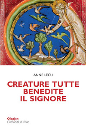 Creature tutte, benedite il Signore. Animali e piante nella Bibbia-0