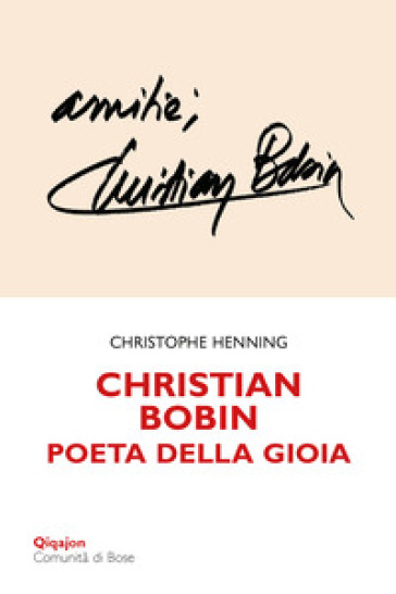 Christian Bobin. Poeta Della Gioia