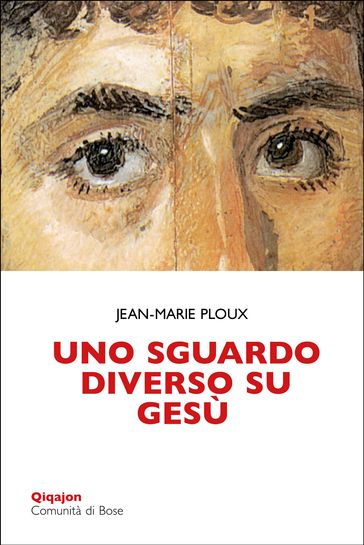 Uno sguardo diverso su Gesù