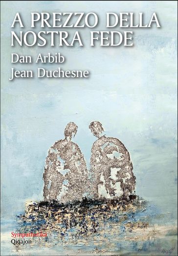 A prezzo della nostra fede